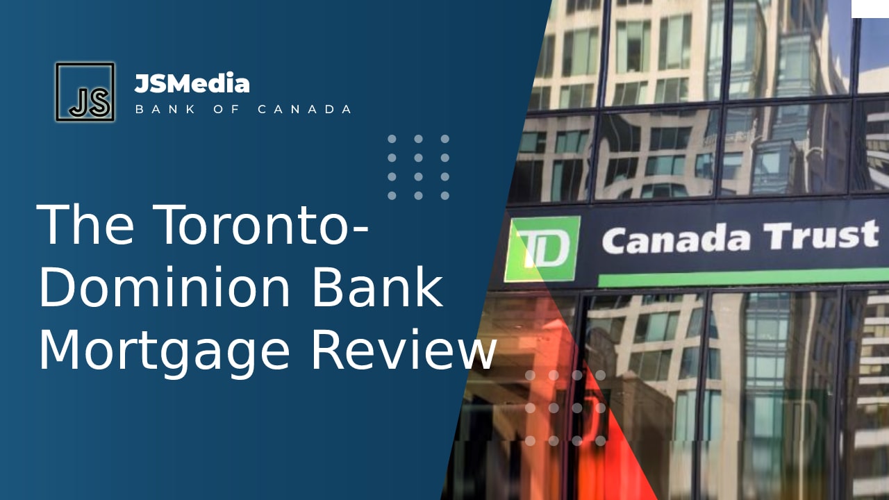 The Toronto-Dominion Bank Mortgage Review